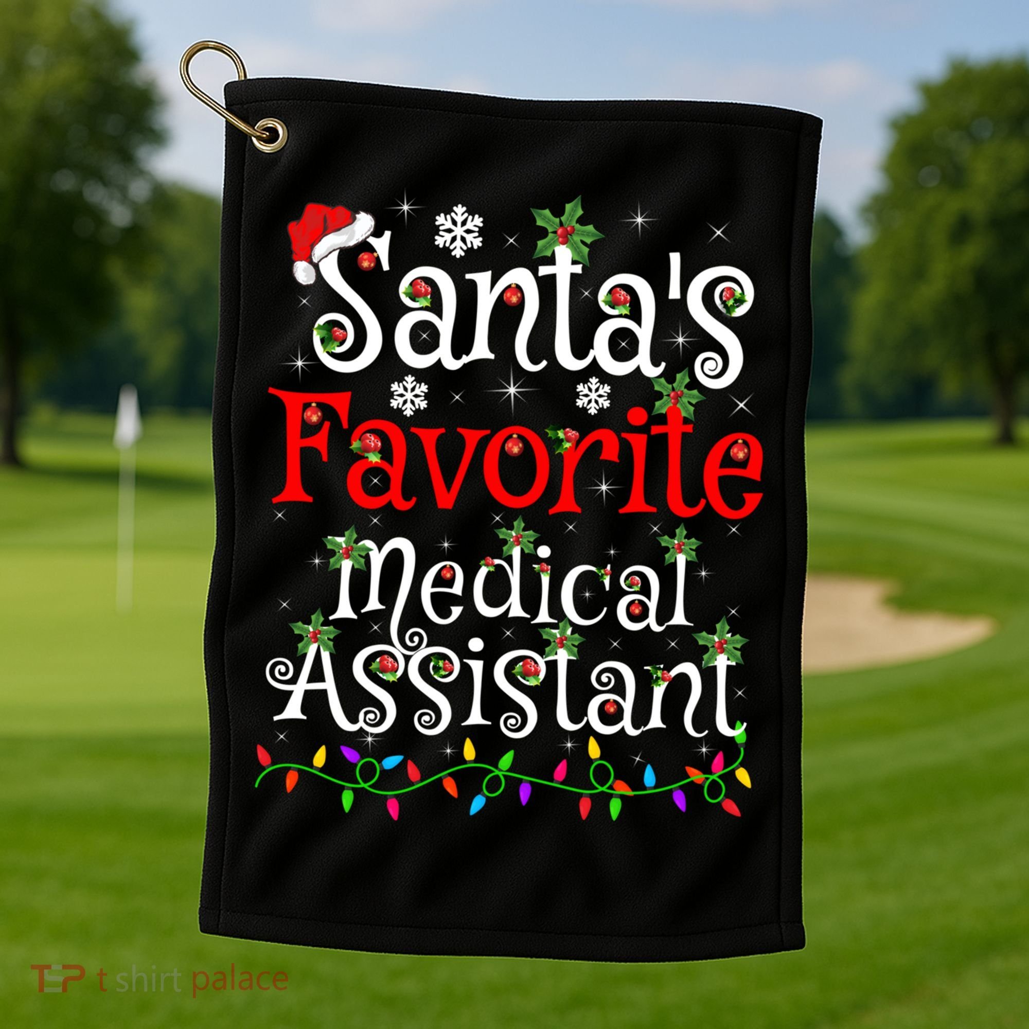 Xmas Lighting SantaS Favorite Medical Assistant Christmas Gift Golf Towel