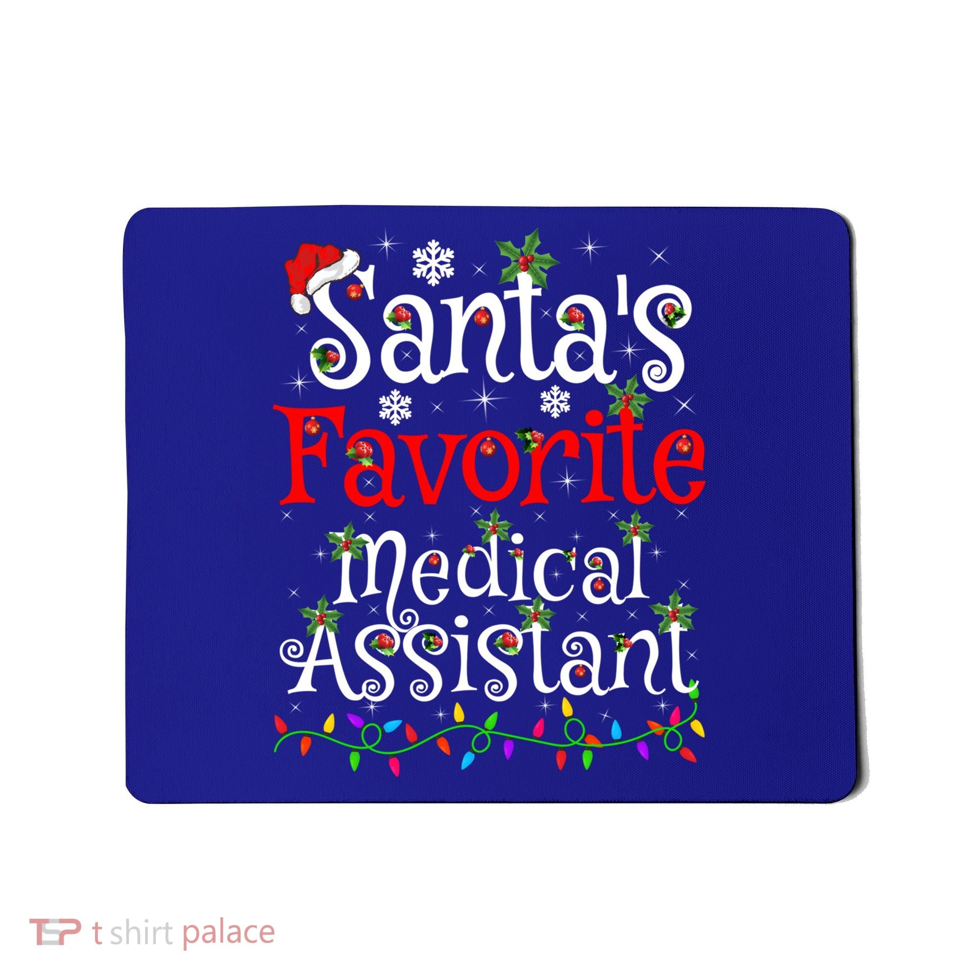 Xmas Lighting SantaS Favorite Medical Assistant Christmas Gift Mousepad