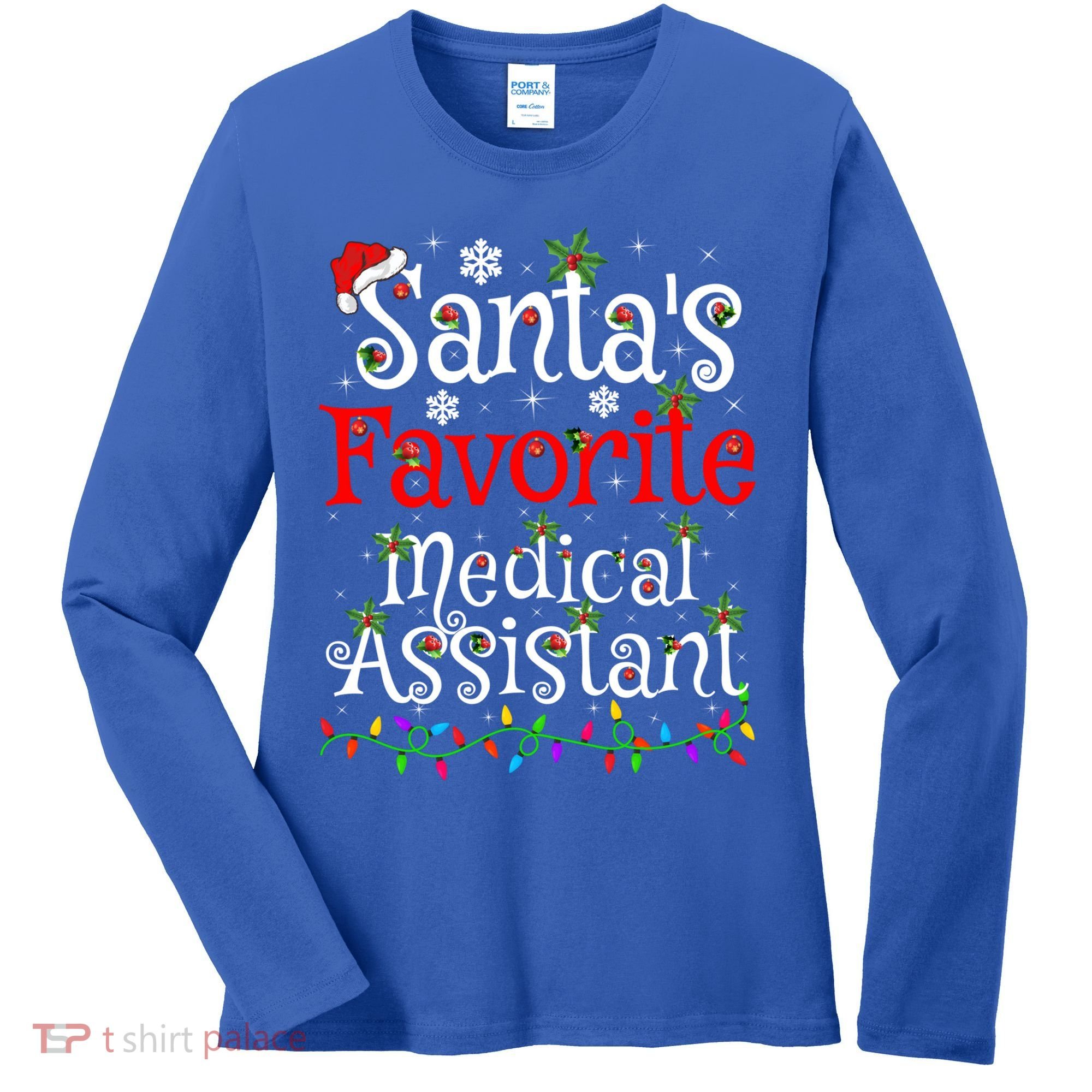 Xmas Lighting SantaS Favorite Medical Assistant Christmas Gift Women's Long Sleeve Shirt