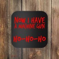 Xmas Now I Have a Machine Gun HO-HO-HO Christmas Coaster thumb 0