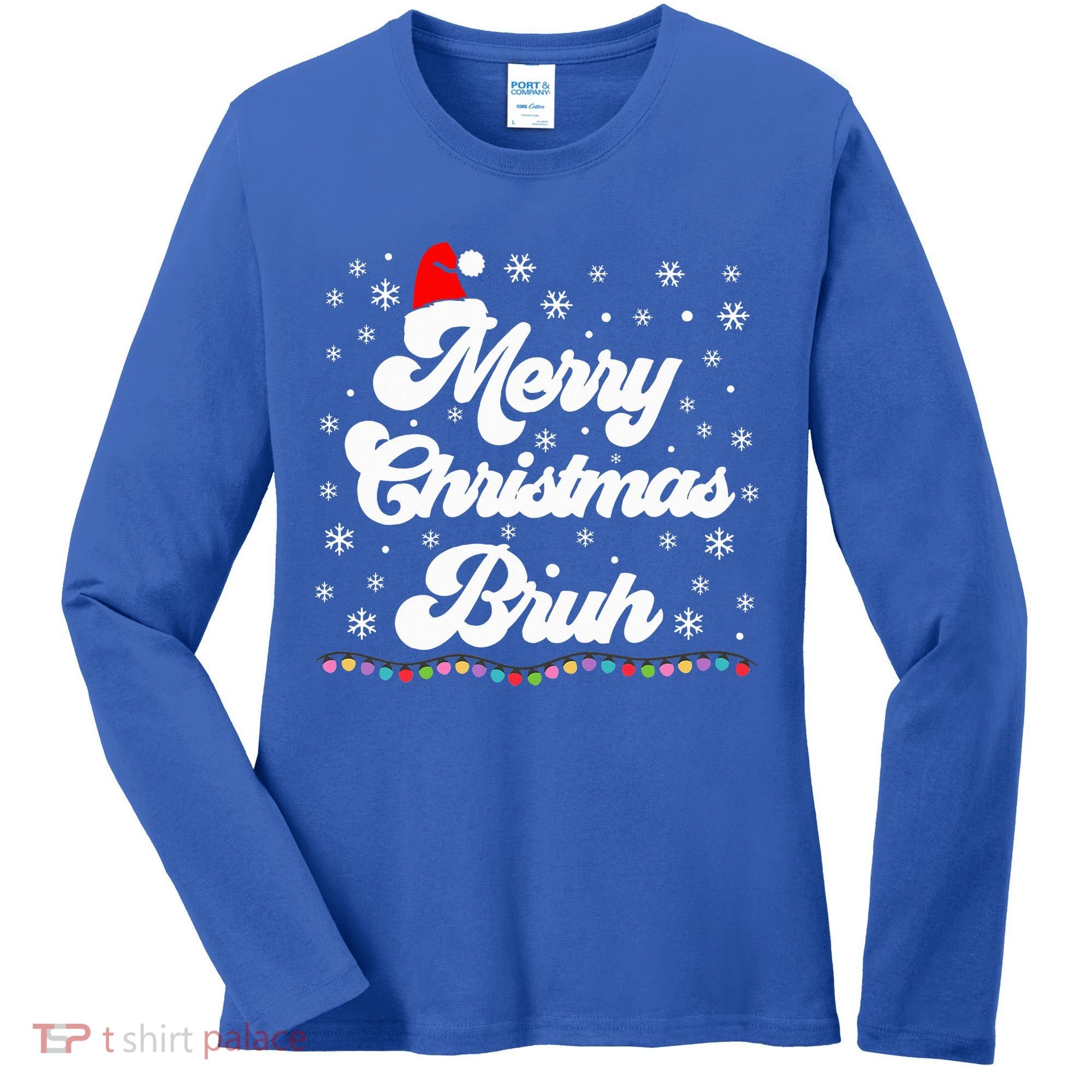XMas Merry Christmas Bruh Meme Funny Christmas Women's Long Sleeve Shirt