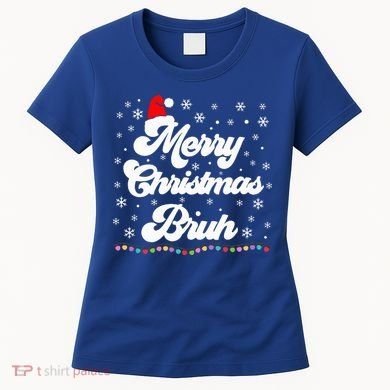 XMas Merry Christmas Bruh Meme Funny Christmas Women's T-Shirt