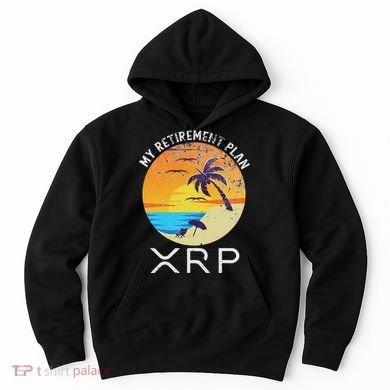 Xrp Ripple Cryptocurrency My Retirement Plan Beach Vacation Hoodie