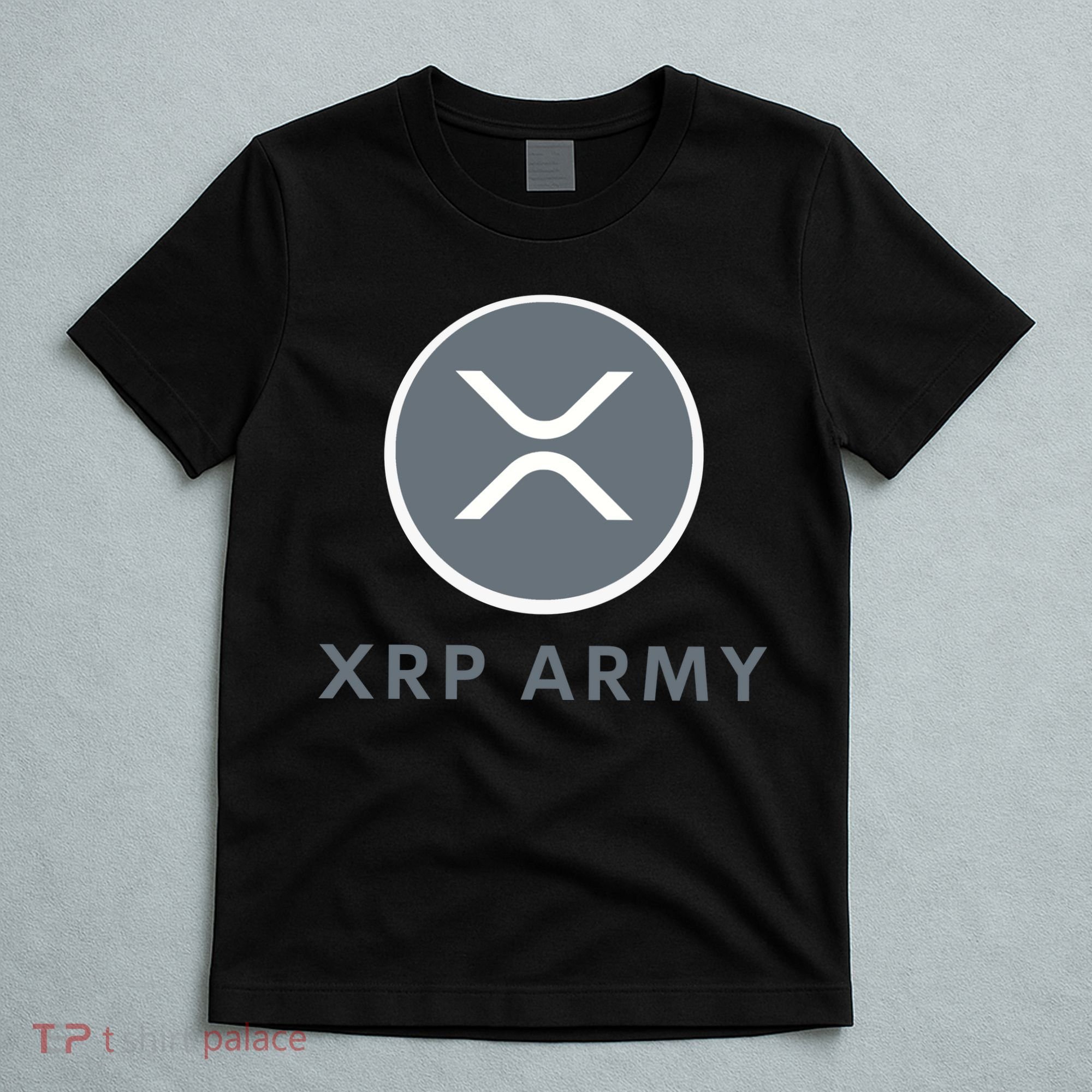 XRP Ripple XRP XRP Merch XRP Army XRP Cryptocurrency XRP Moon XRP Crypto T-Shirt