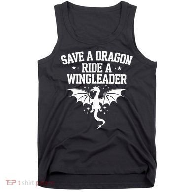 Xaddy Save A Dragon Ride A Wingleader 4th Wing Book Lover Tank Top