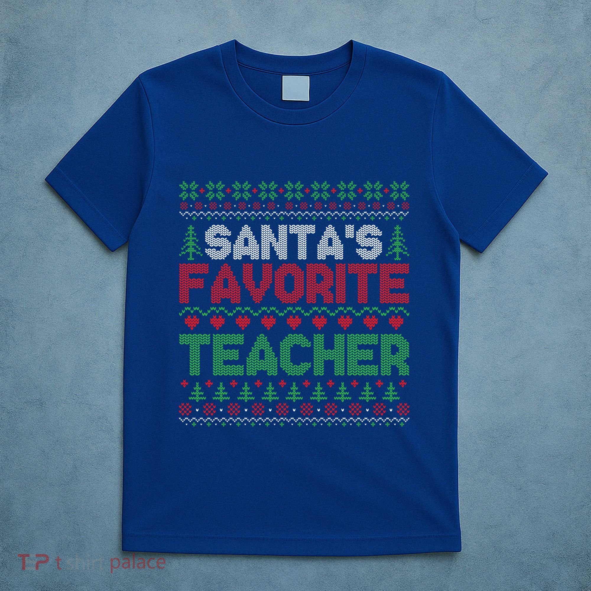 Xmas SantaS Favorite Teacher Funny Ugly Christmas Gift T-Shirt