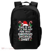 Xmas This Is My It's Too Hot For Ugly Christmas Sweaters Backpack thumb 0