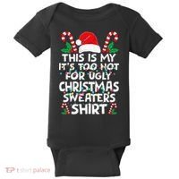 Xmas This Is My It's Too Hot For Ugly Christmas Sweaters Baby Bodysuit thumb 0