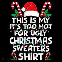 Xmas This Is My It's Too Hot For Ugly Christmas Sweaters Baby Bodysuit thumb 2