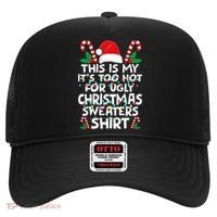 Xmas This Is My It's Too Hot For Ugly Christmas Sweaters Hat thumb 0
