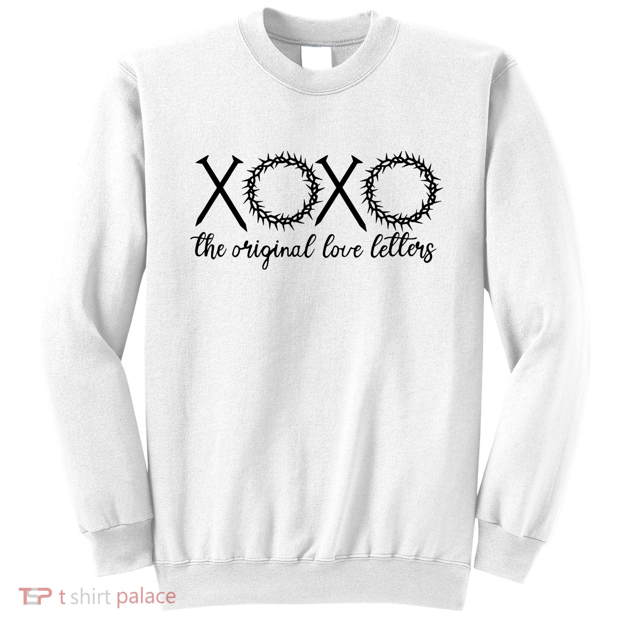 Xoxo The Original Love Letters Easter Christian Sweatshirt