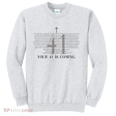 Your 41 Is Coming Christian Sweatshirt