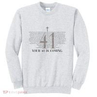 Your 41 Is Coming Christian Sweatshirt thumb 0