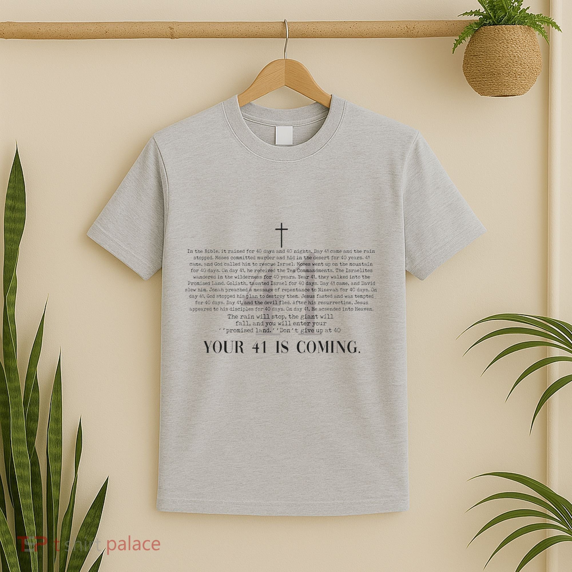 Your 41 Is Coming Christian T-Shirt