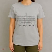 Your 41 Is Coming Christian T-Shirt thumb 4