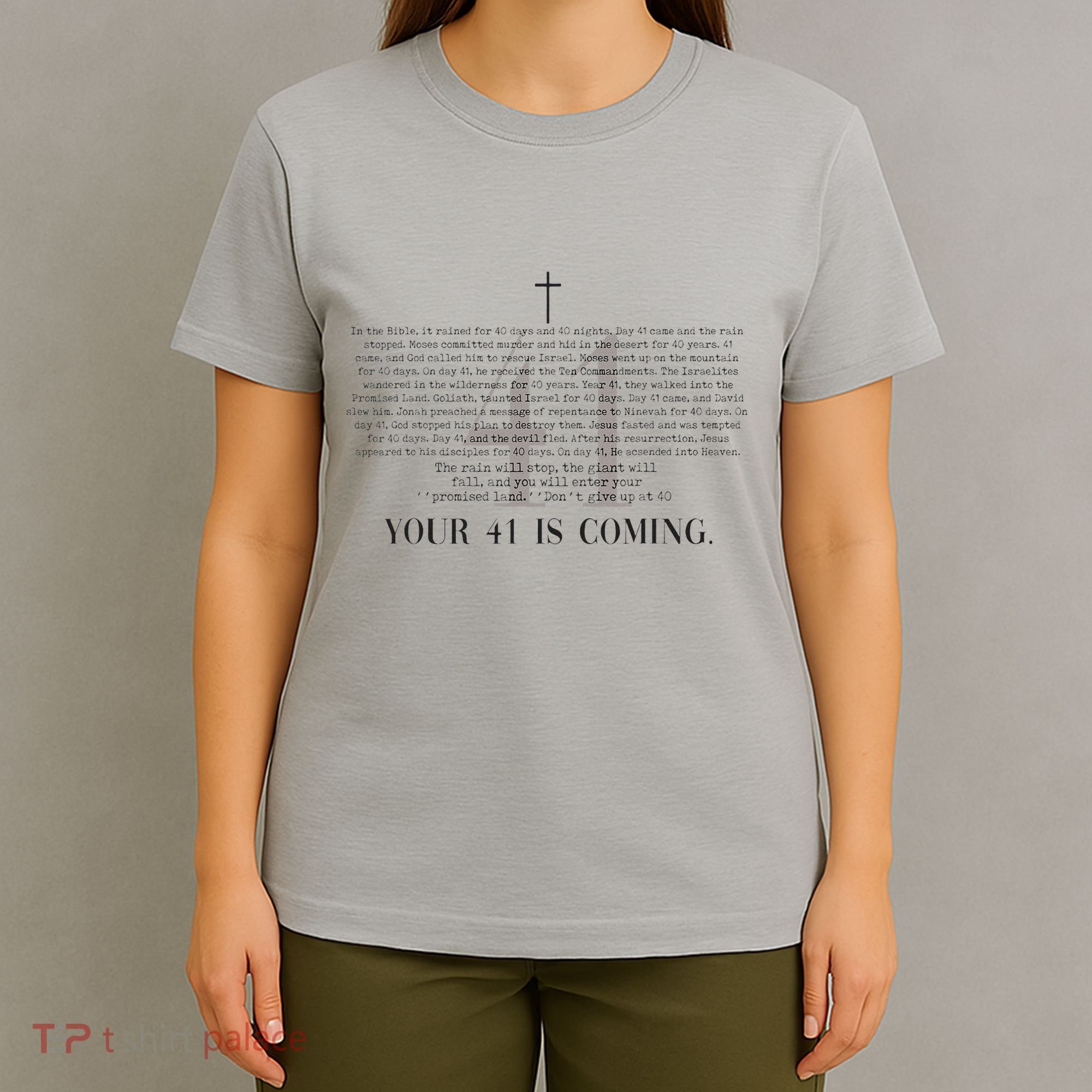 Your 41 Is Coming Christian T-Shirt