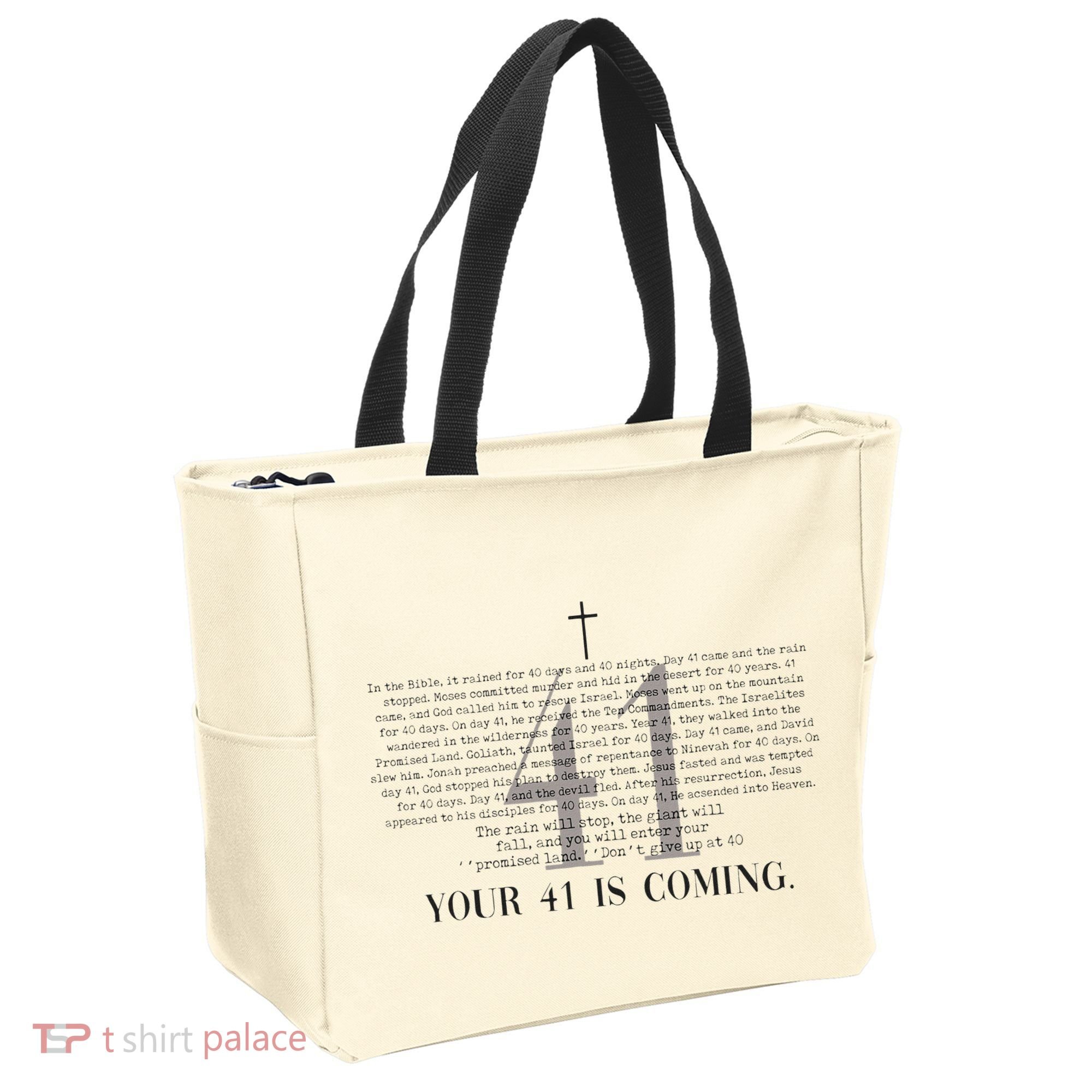 Your 41 Is Coming Christian Tote Bag
