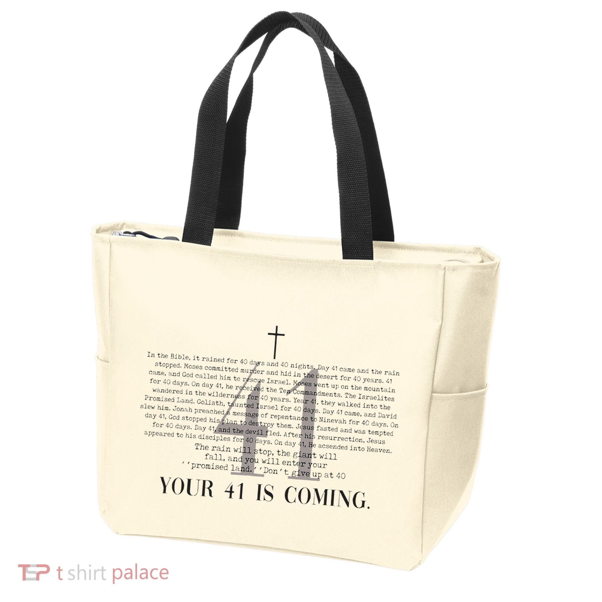 Your 41 Is Coming Christian Tote Bag