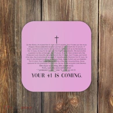 Your 41 Is Coming Christian Coaster