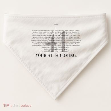 Your 41 Is Coming Christian USA-Made Doggie Bandana