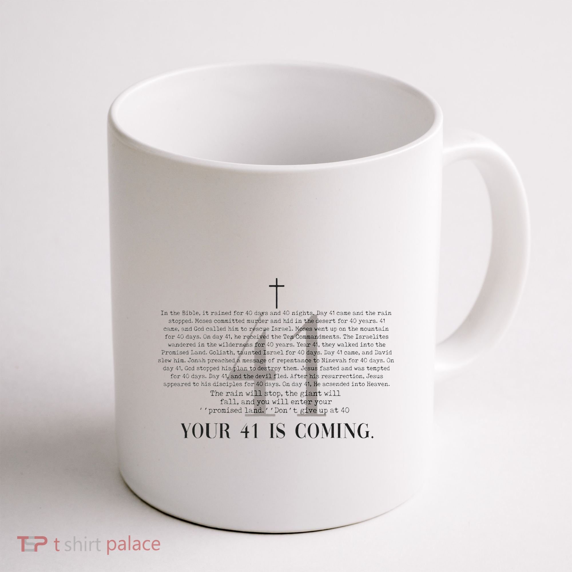 Your 41 Is Coming Christian Coffee Mug