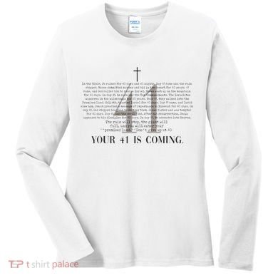 Your 41 Is Coming Christian Women's Long Sleeve Shirt
