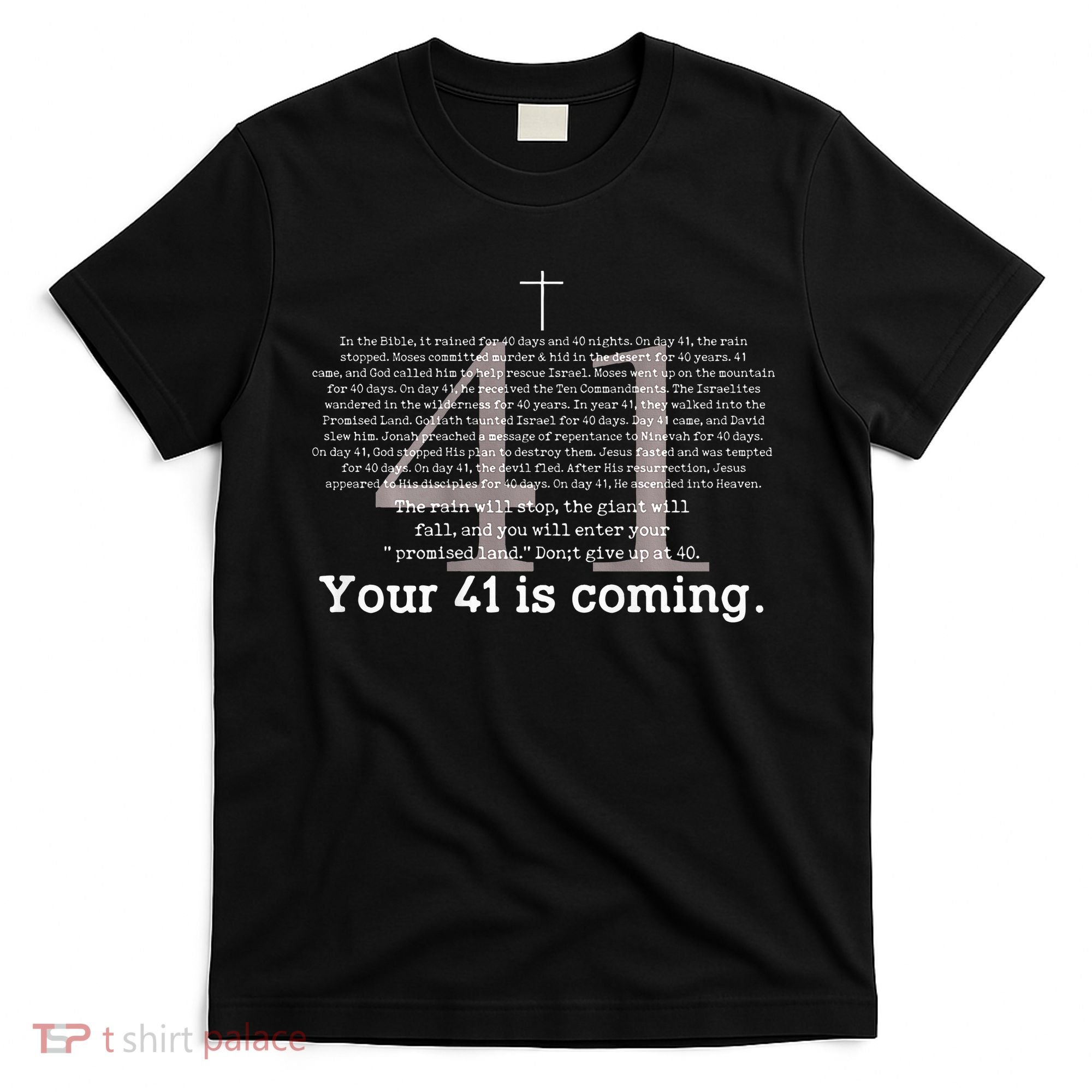 Your 41 Is Coming T-Shirt