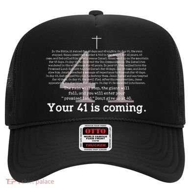 Your 41 Is Coming Hat