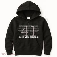 Your 41 Is Coming Kids Hoodie thumb 0