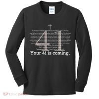 Your 41 Is Coming Kids Long Sleeve Shirt thumb 0