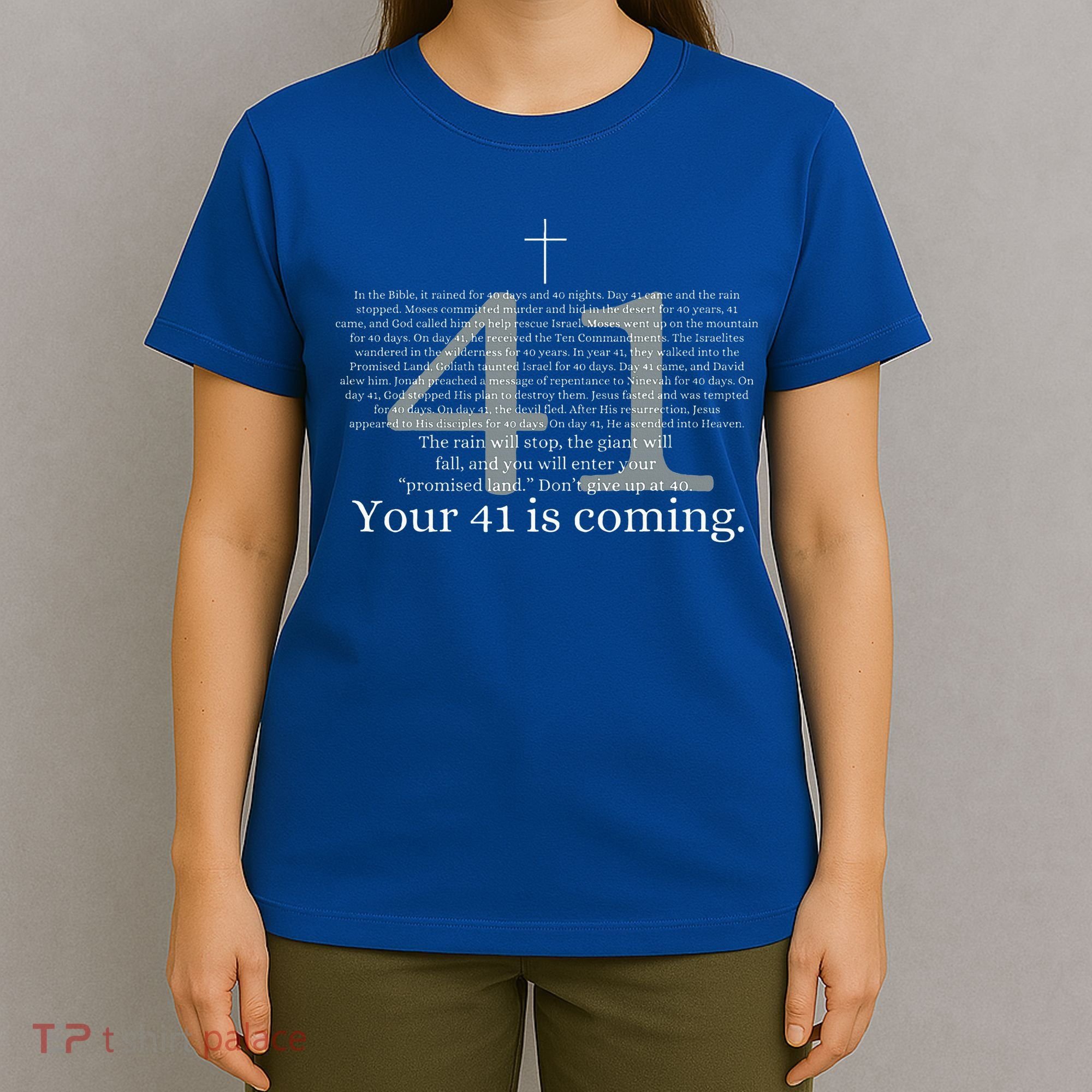 Your 41 Is Coming God Faith Christian Bible T-Shirt