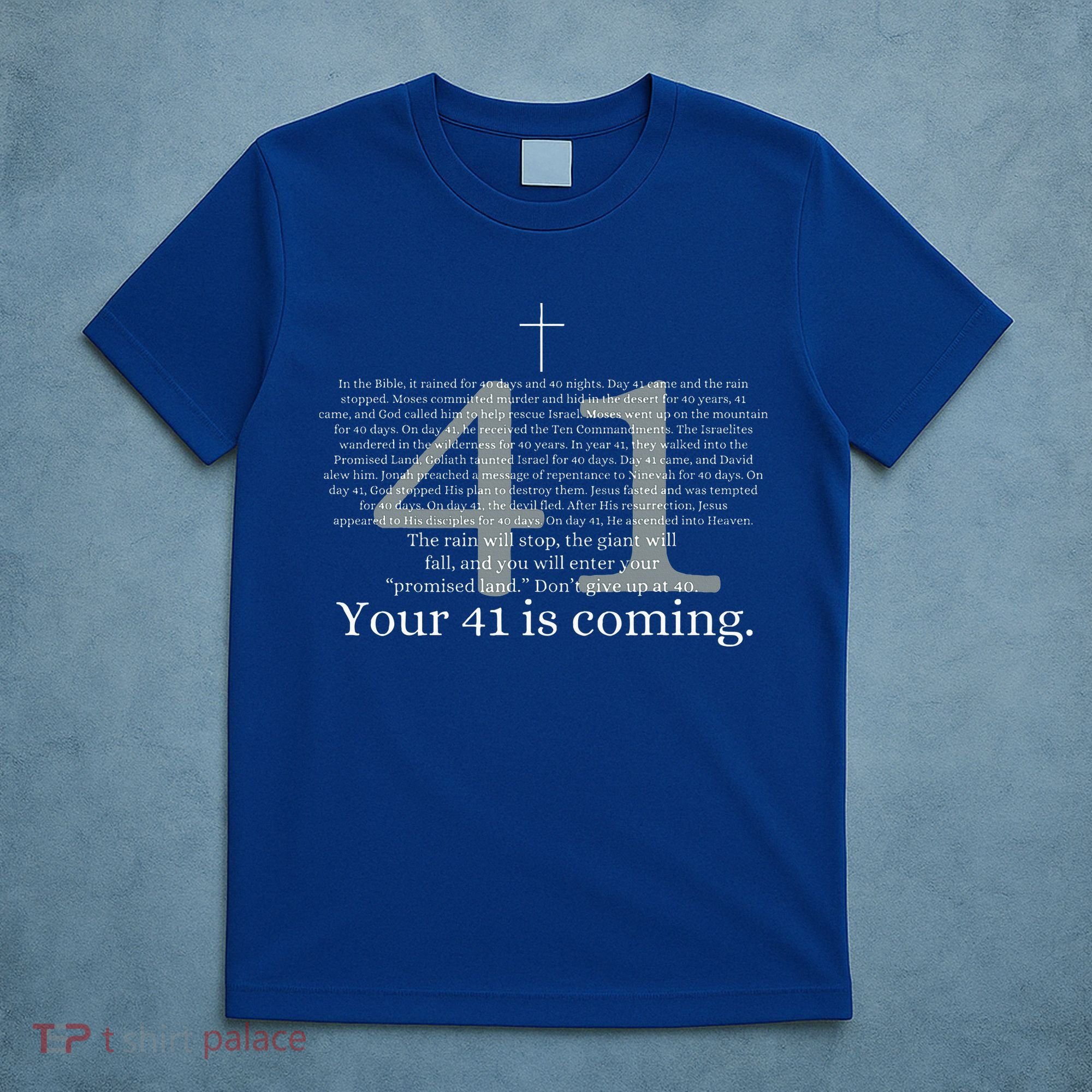 Your 41 Is Coming God Faith Christian Bible T-Shirt