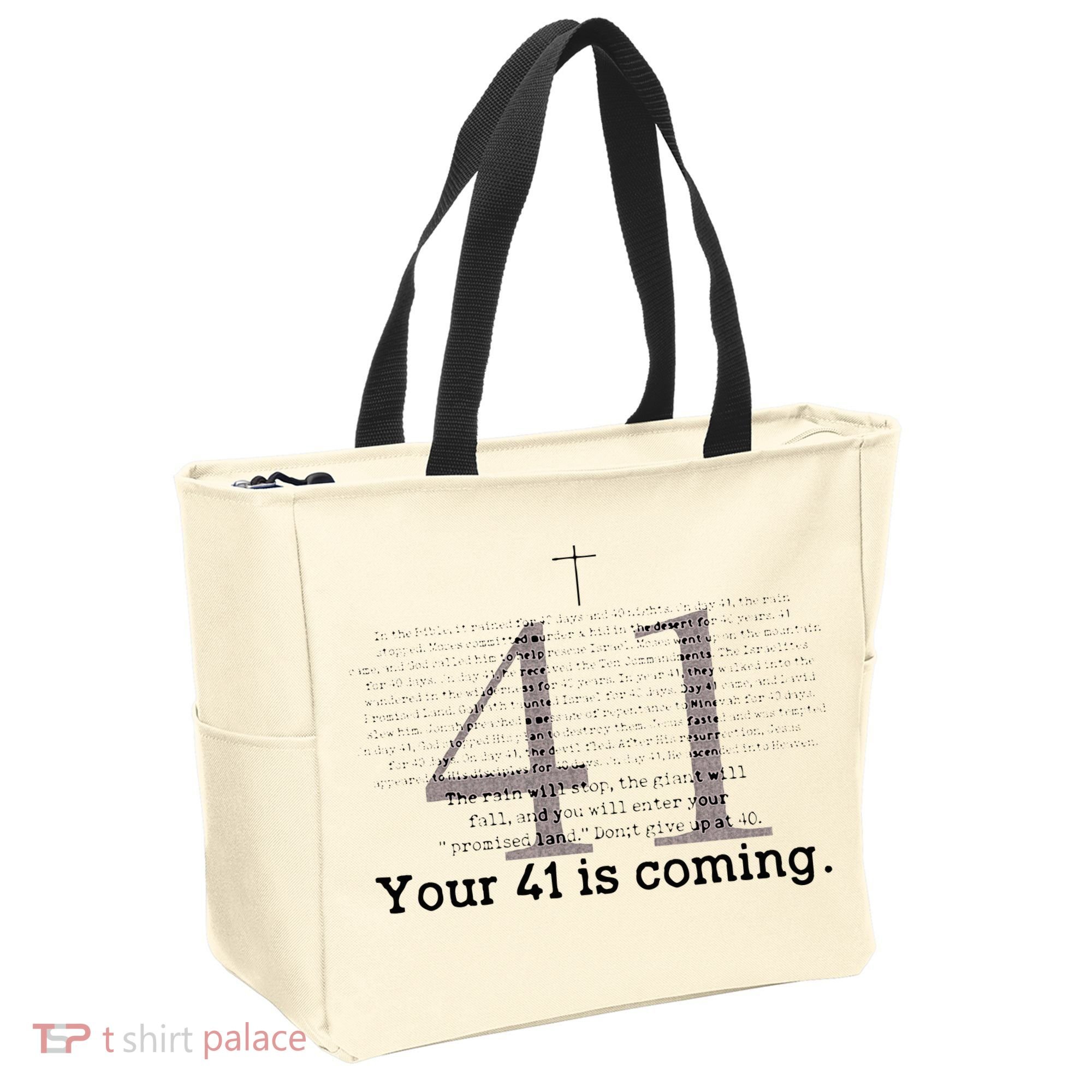 Your 41 Is Coming Tote Bag