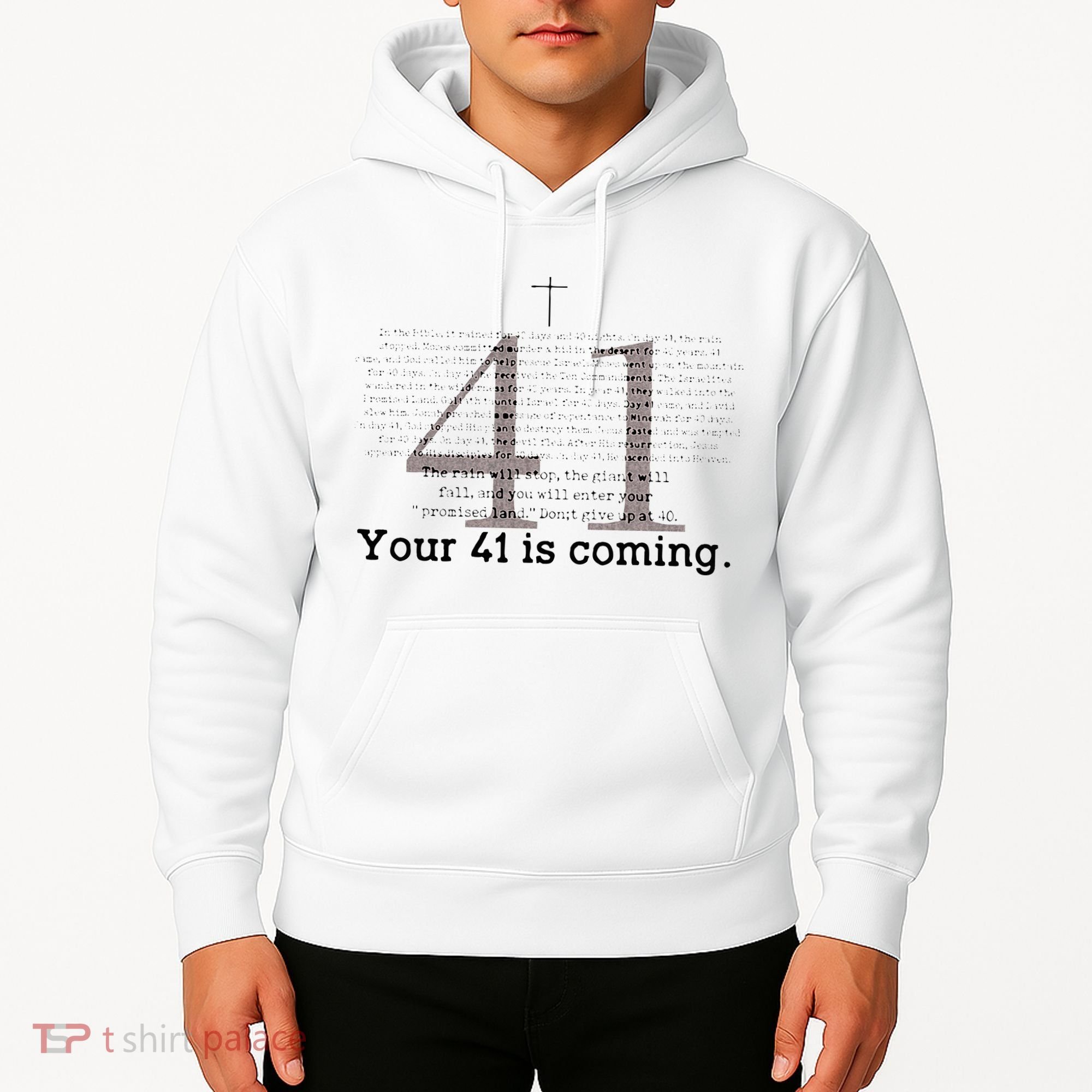 Your 41 Is Coming Hoodie