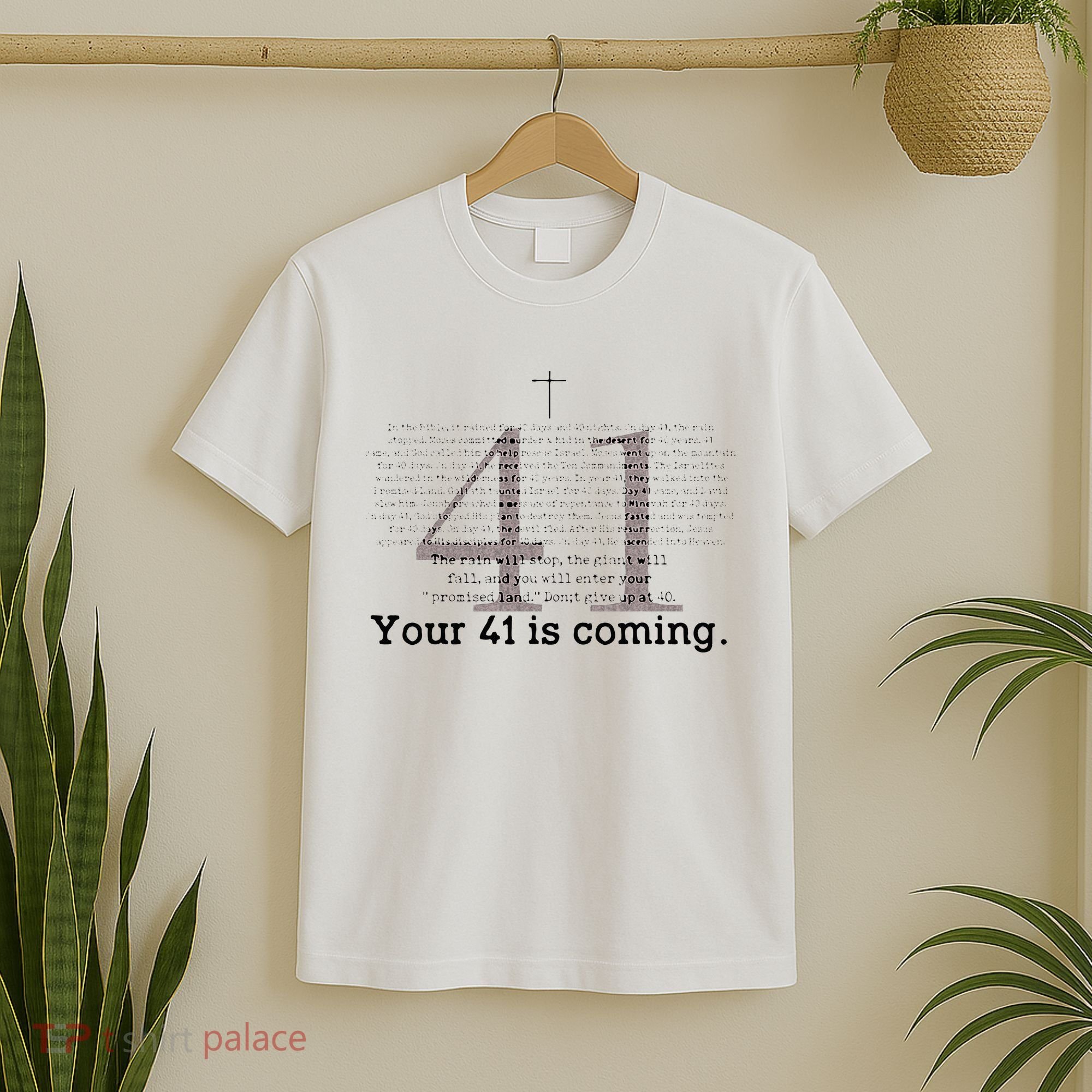 Your 41 Is Coming T-Shirt