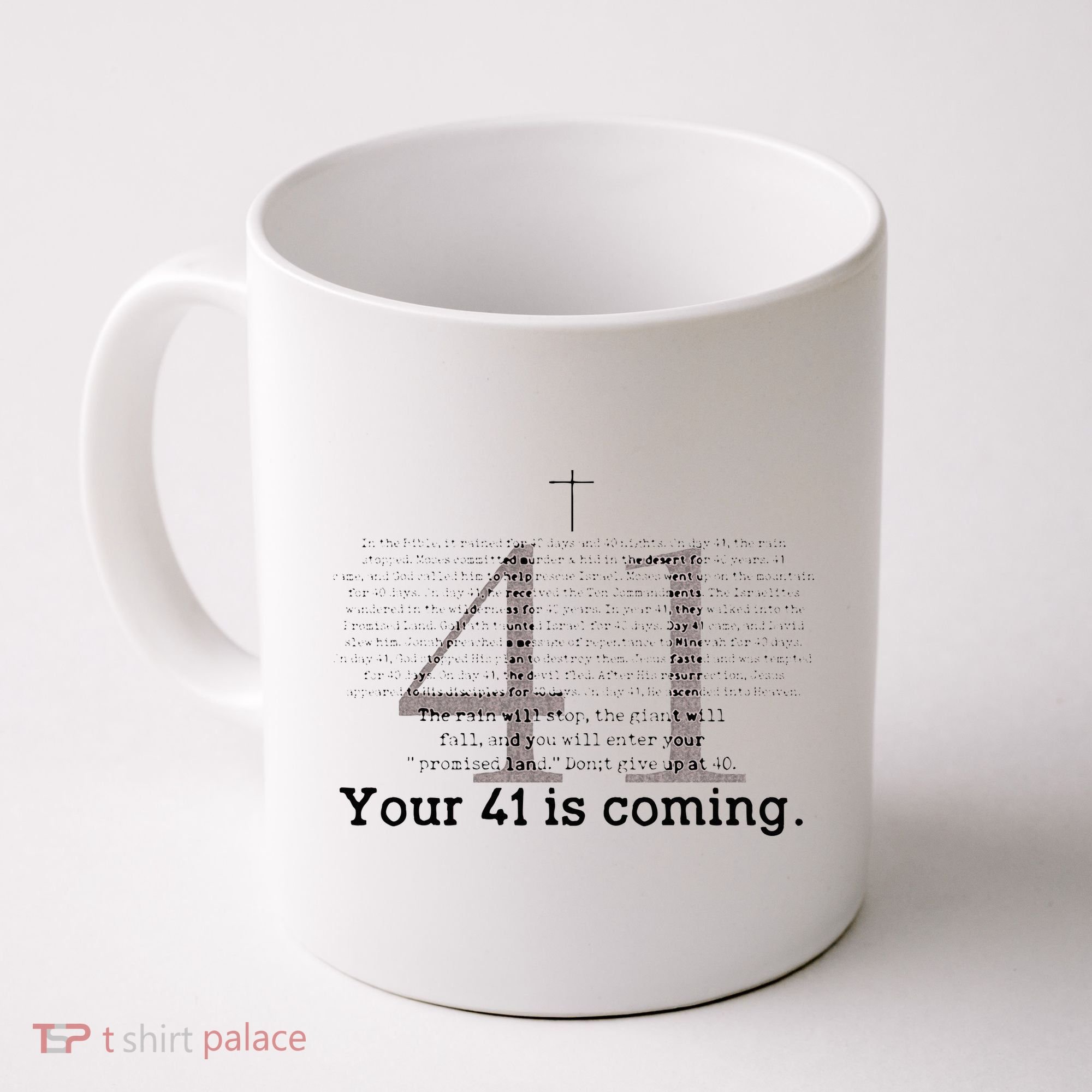 Your 41 Is Coming Coffee Mug