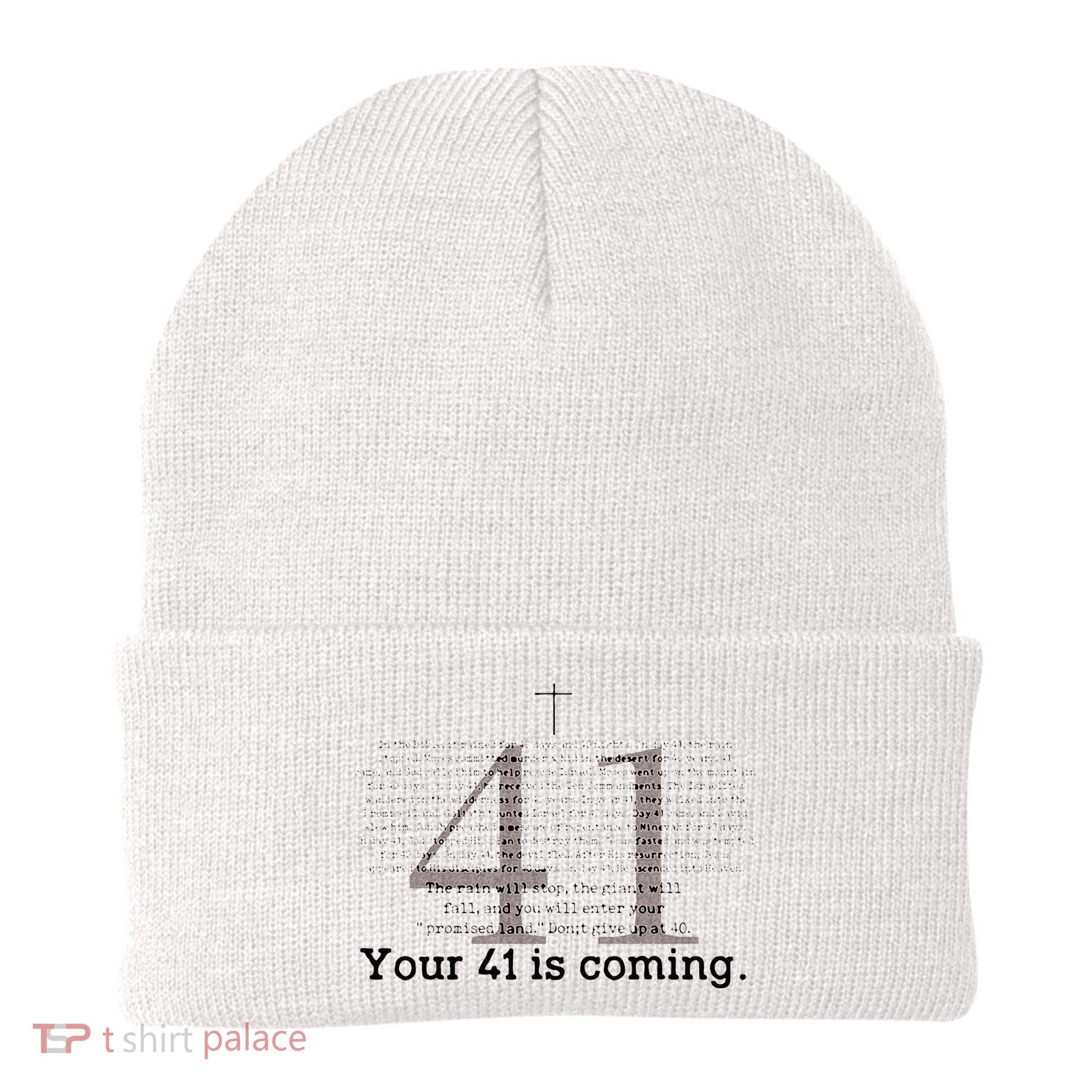 Your 41 Is Coming Beanie