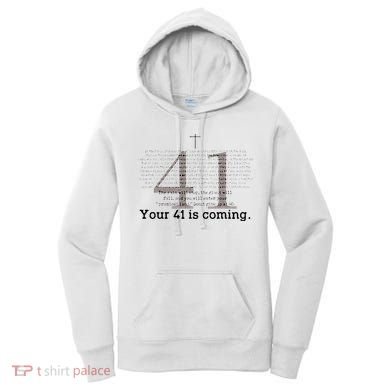 Your 41 Is Coming Women's Hoodie
