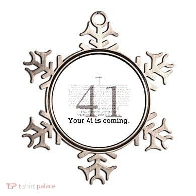 Your 41 Is Coming Ornament