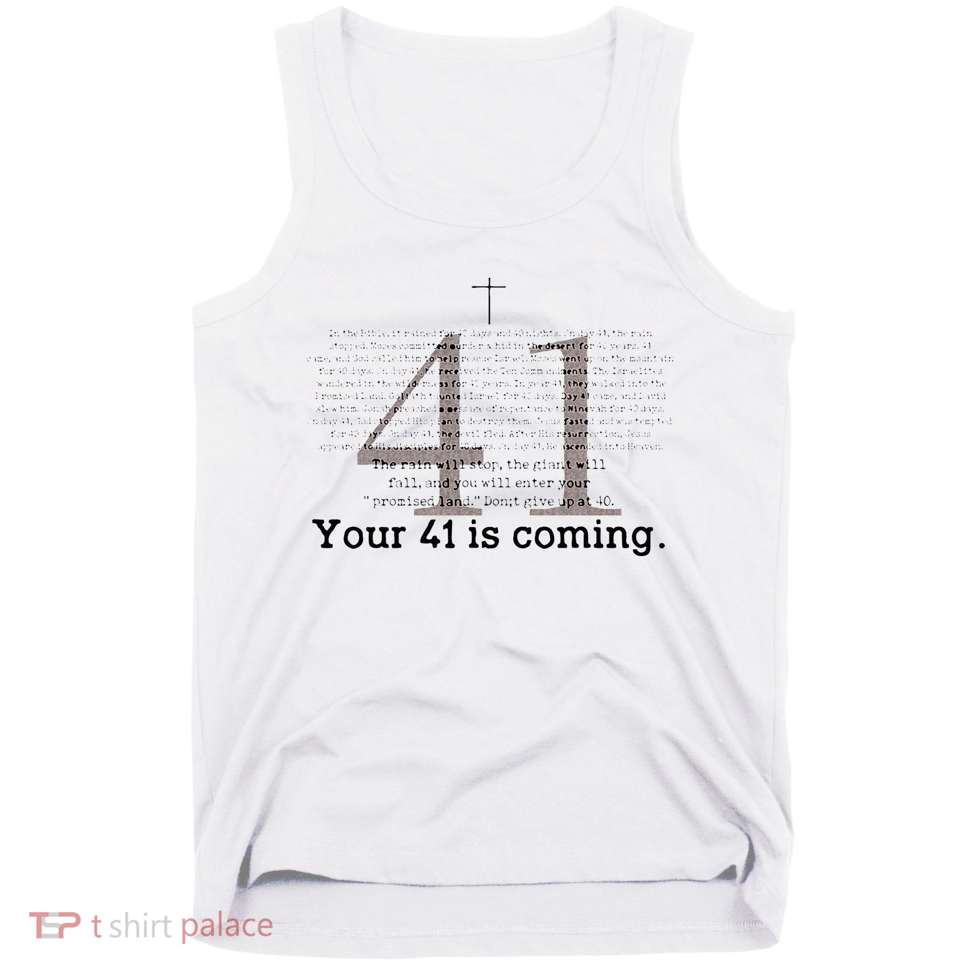 Your 41 Is Coming Tank Top