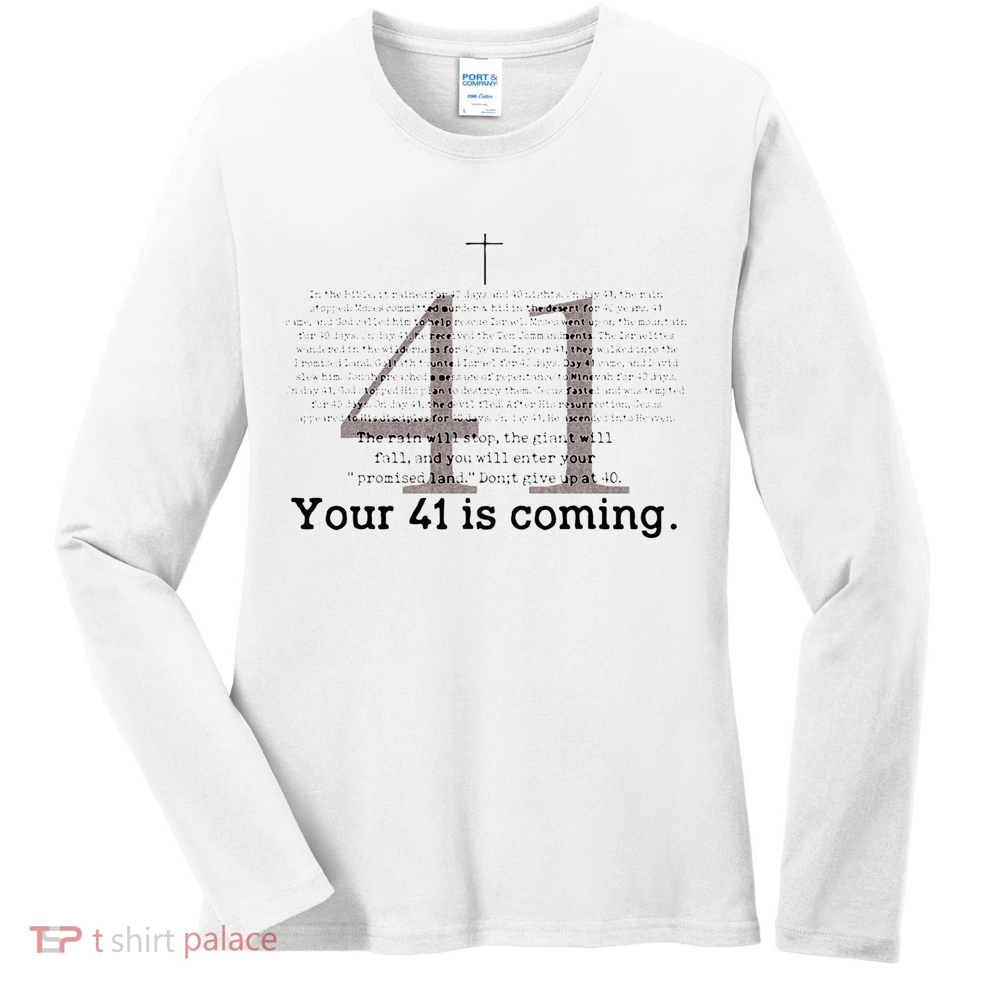 Your 41 Is Coming Women's Long Sleeve Shirt