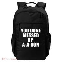 Ya Done Messed Up A-A-Ron Backpack thumb 0