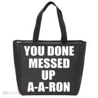 Ya Done Messed Up A-A-Ron Tote Bag thumb 0