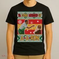 Ya Done Messed Up A-A-Ron Ugly Christmas T-Shirt thumb 3
