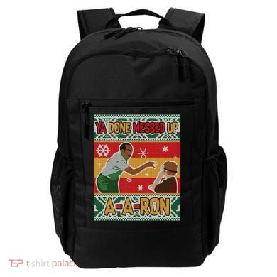 Ya Done Messed Up A-A-Ron Ugly Christmas Backpack