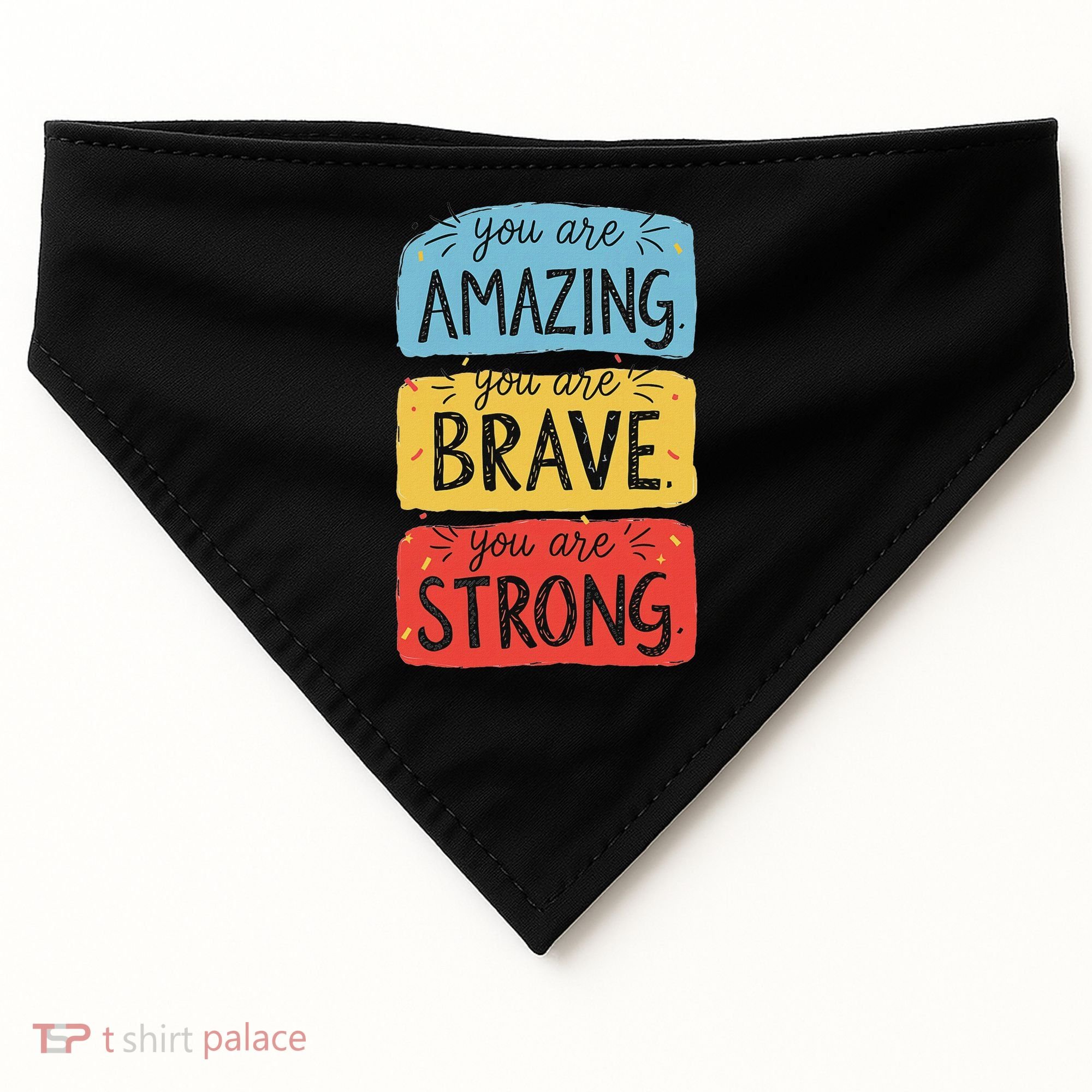You Are Amazing Brave Strong USA-Made Doggie Bandana