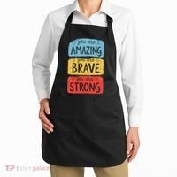 You Are Amazing Brave Strong Apron thumb 2