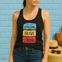 You Are Amazing Brave Strong Women's Tank Top thumb 2