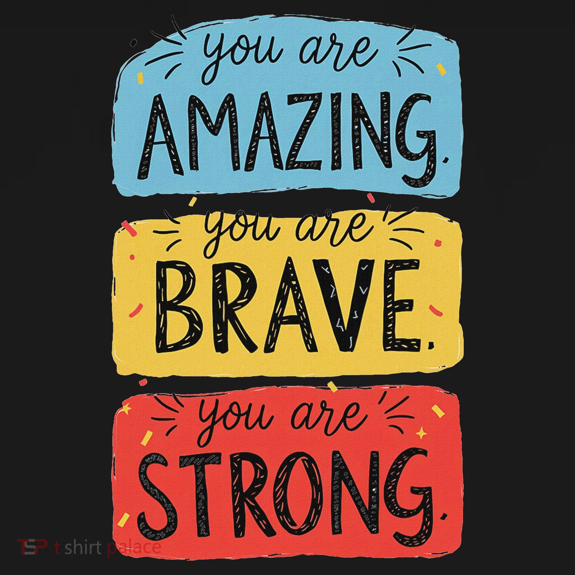 You Are Amazing Brave Strong Women's Tank Top