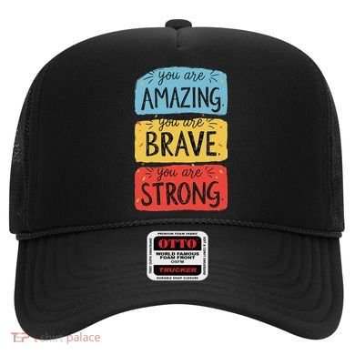 You Are Amazing Brave Strong Hat